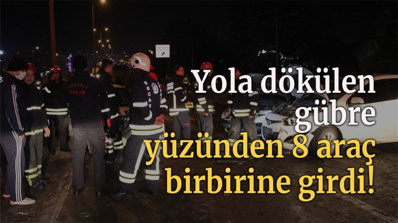 Yola dökülen gübre yüzünden 8 araç birbirine girdi!